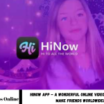 Hinow App - A Wonderful Online Video Chat App