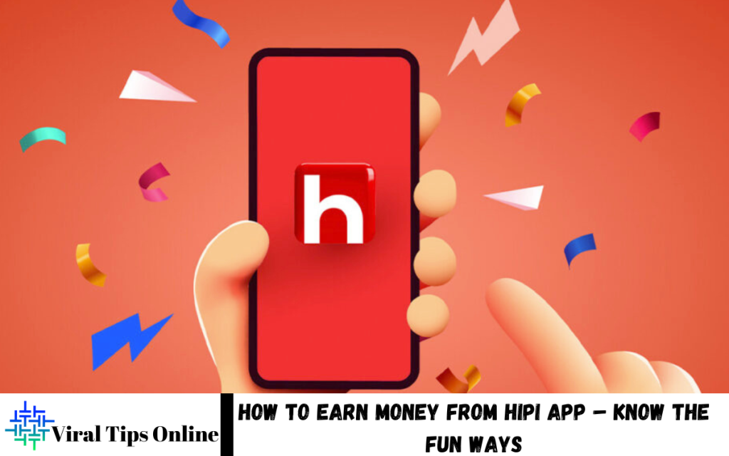earn money from HiPi App