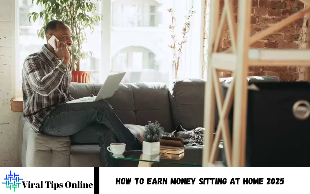 Earn Money Sitting at Home