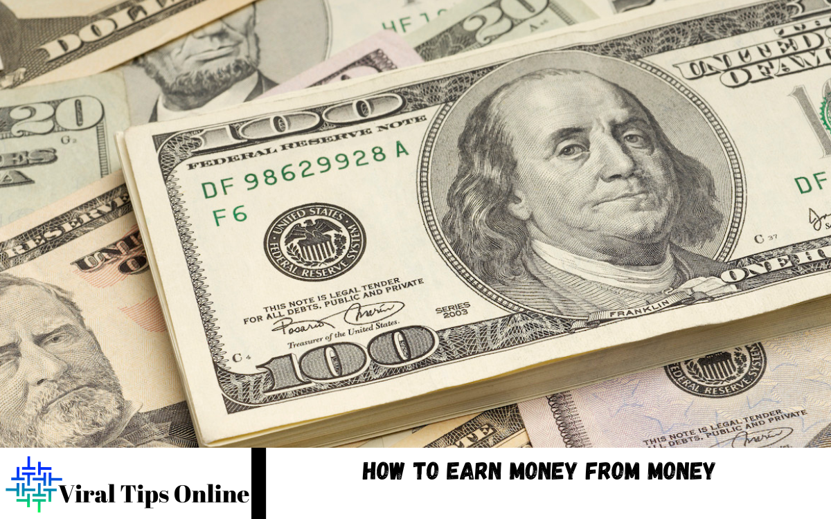 How to Earn Money from Money