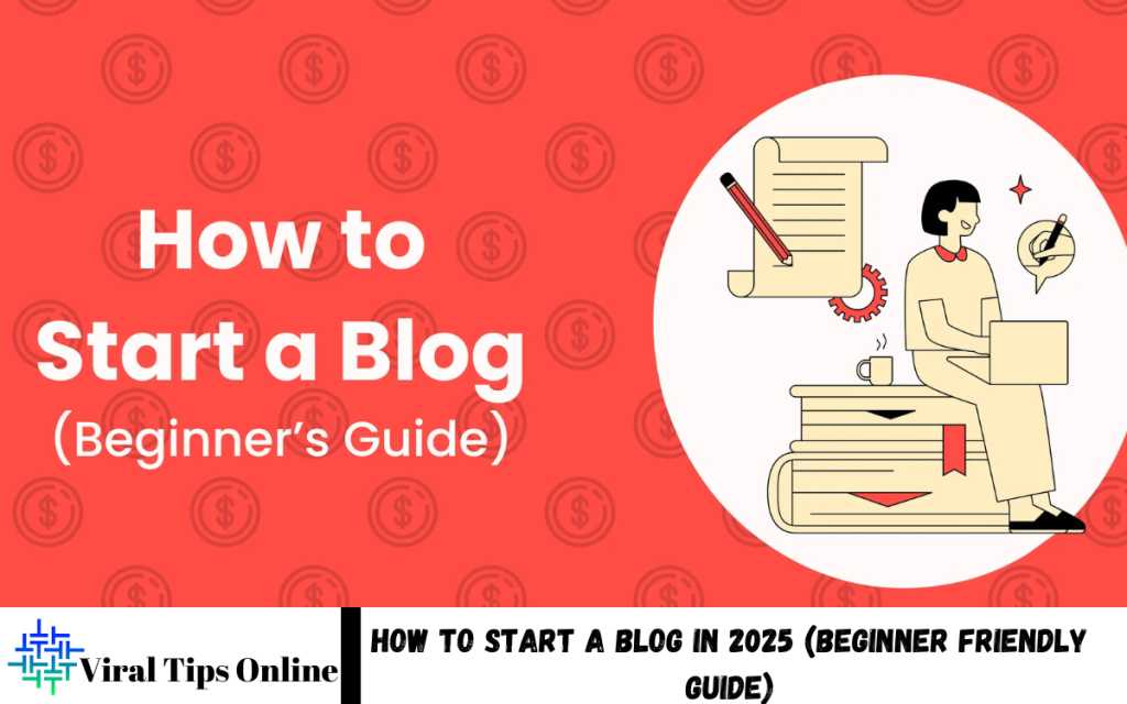 Start a Blog in 2025
