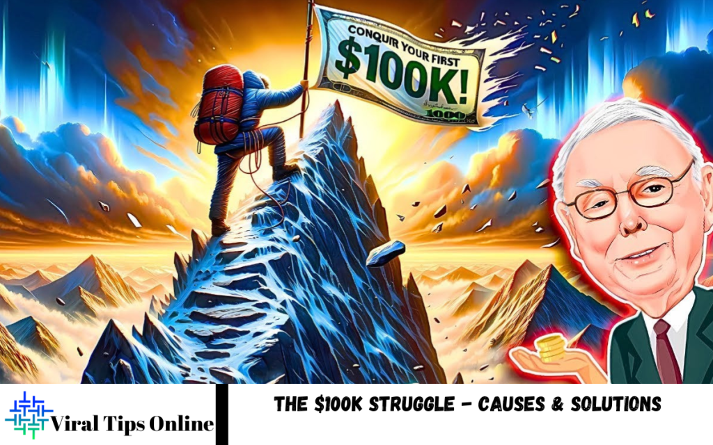 The $100K Struggle - Causes & Solutions