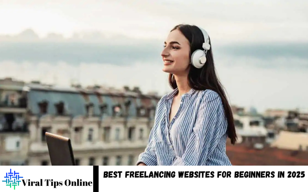 Best Freelancing Websites for Beginners
