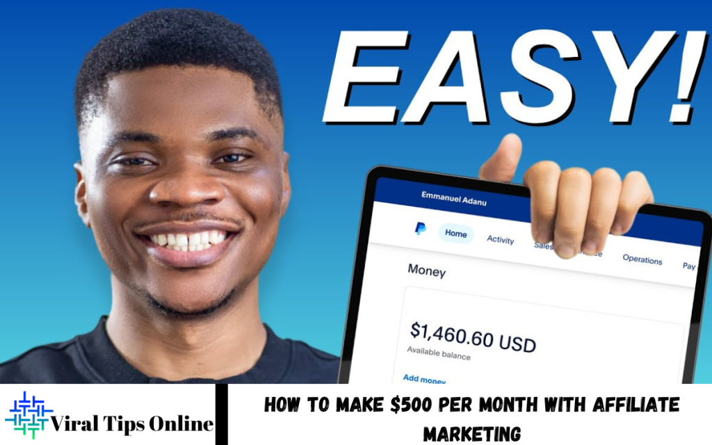 Make $500 Per Month with Affiliate Marketing