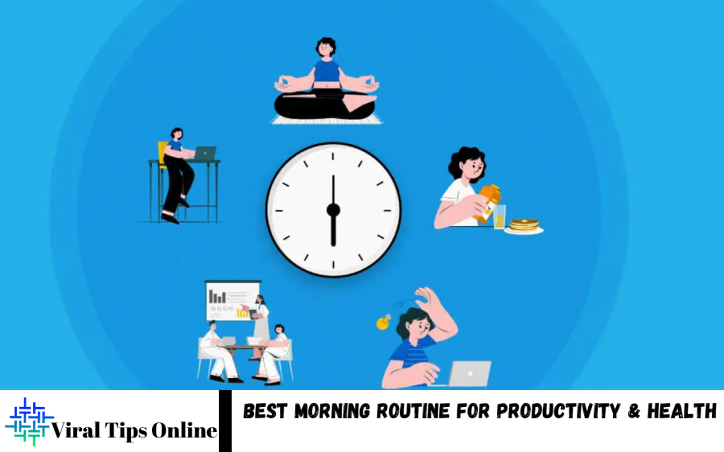Morning Routine for Productivity & Health