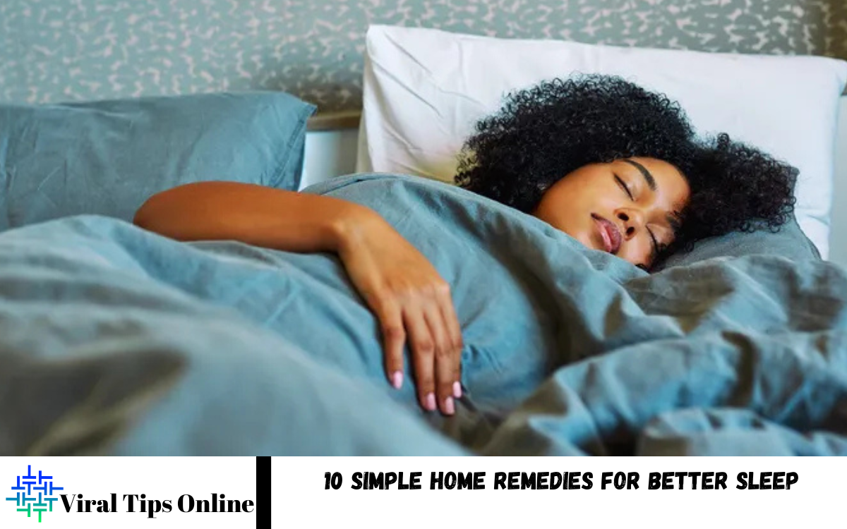 Simple Home Remedies for Better Sleep