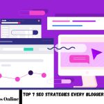 SEO Strategies Every Blogger Should Know