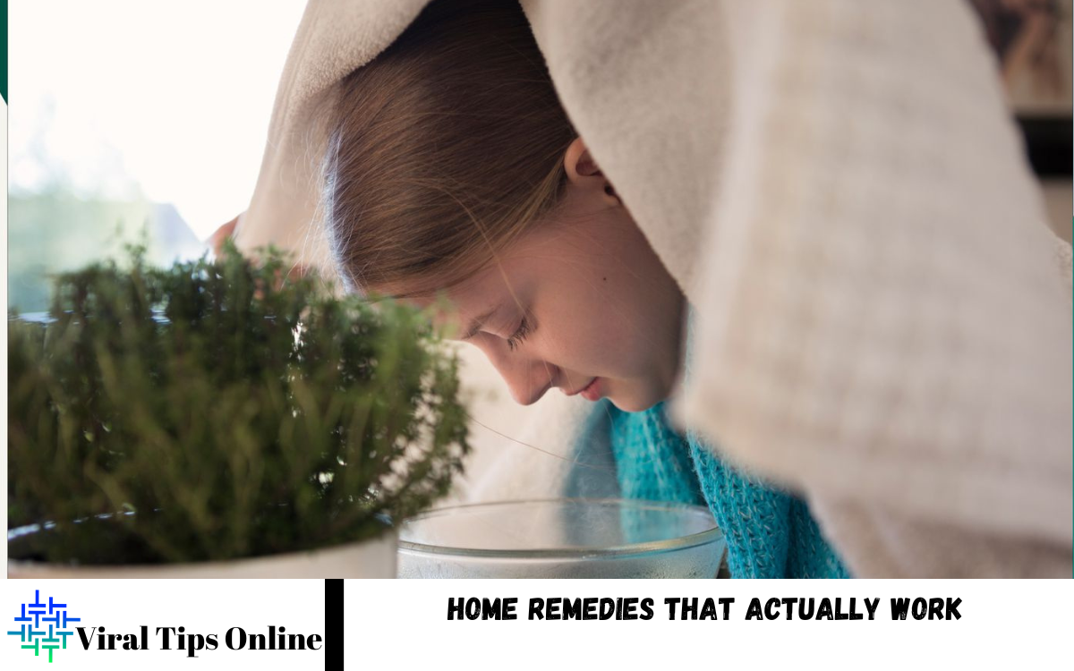 Home Remedies That Actually Work