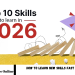How to Learn New Skills Fast