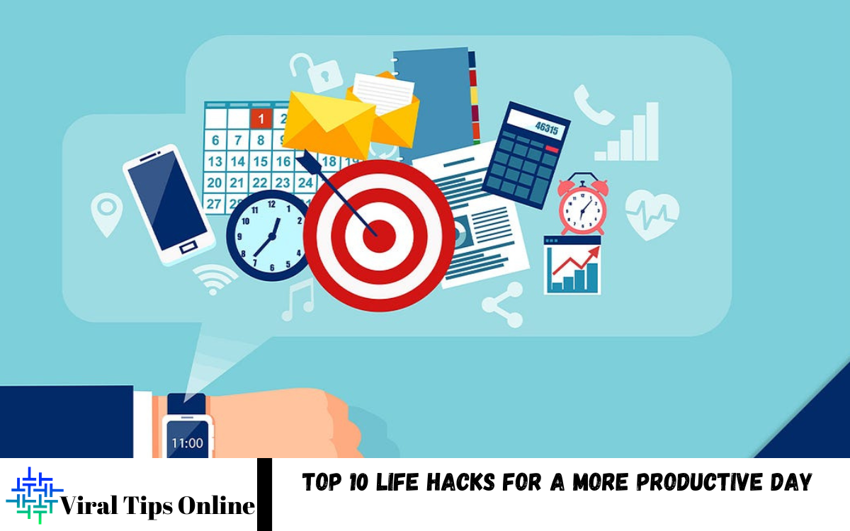 Life Hacks for a More Productive Day