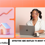 Side Hustles to Boost Your Income