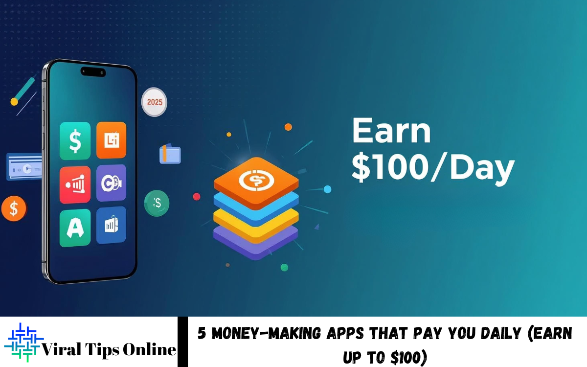 Money-Making Apps That Pay You Daily