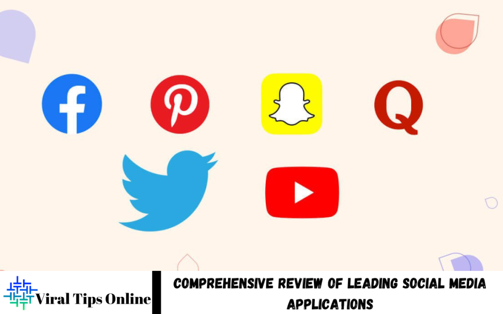 Review of Leading Social Media Applications