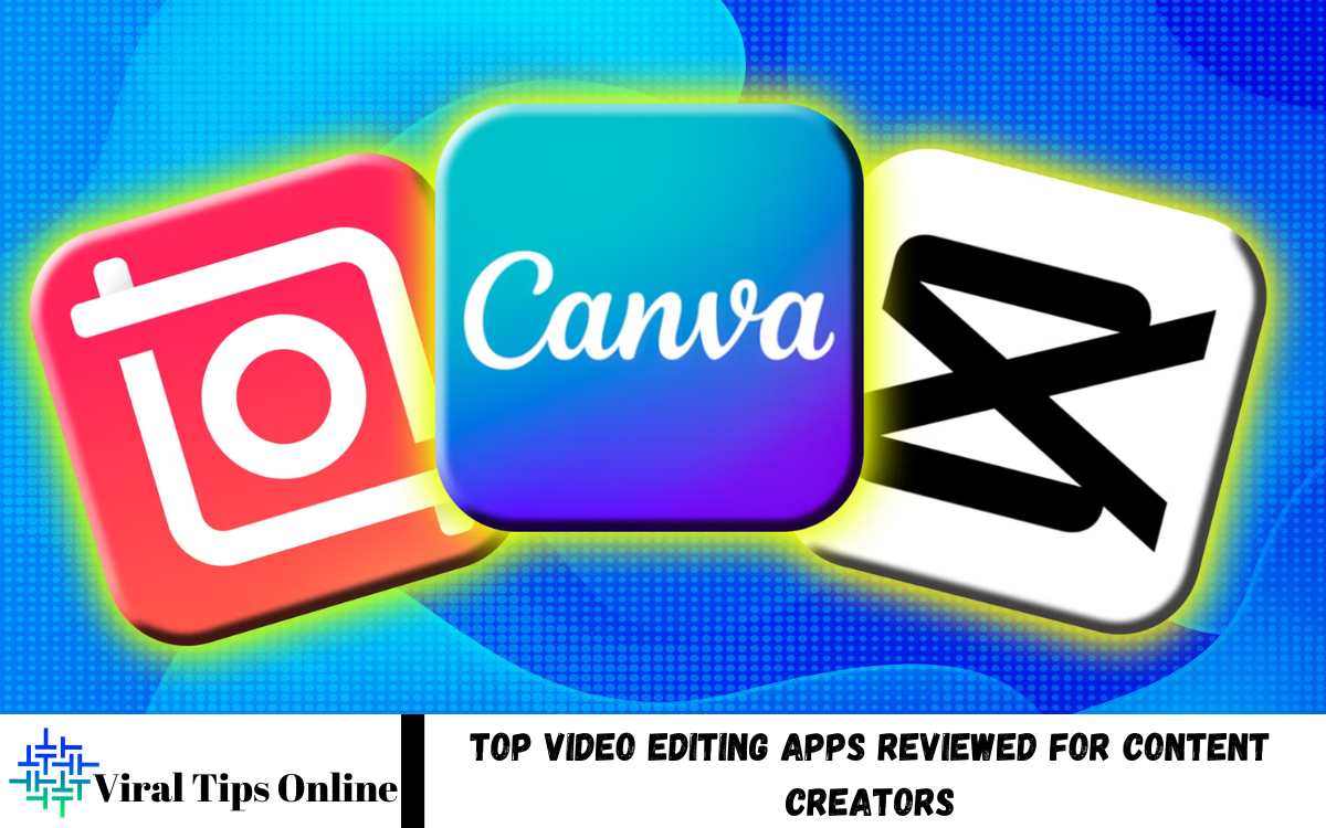 Video Editing Apps Reviewed